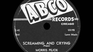 Morris Pejoe - Screaming And Crying
