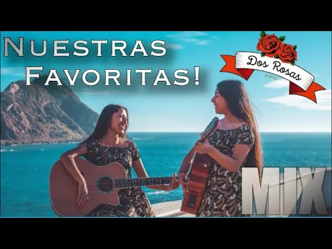 MIX Dueto Dos Rosas (Nuestras Favoritas)