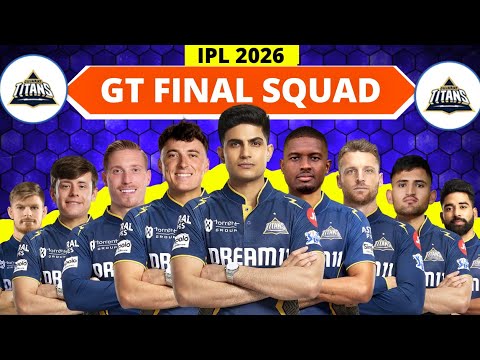 IPL 2026 - Gujarat Titans Full & Final Squad | GT Team 2026 Players List | GT 2026 Squad