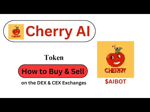 How to Buy and Sell Cherry AI ($AIBOT) Token??