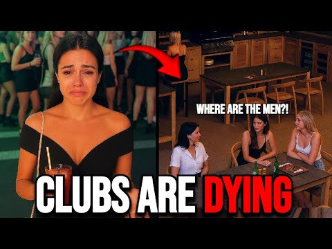 Night Clubs Are Going BROKE Because Men Are Refusing To Go