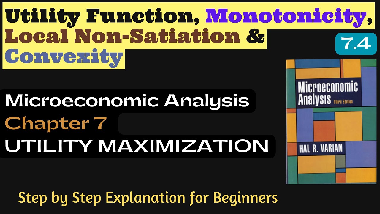 Utility function, Monotonicity, Local Non-Satiation and Convexity Assumptions of Consumer's Behavior