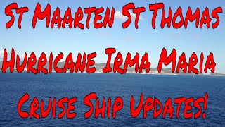 St Maarten St Thomas Puerto Rico Hurricane Irma Maria Cruise Ship Vacation Updates