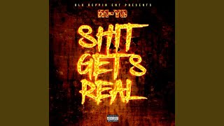 Shit Get Real