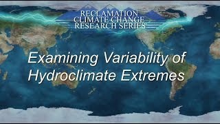 Examining Variability of Hydroclimate Extremes