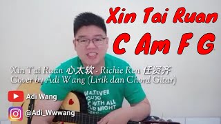 Download lagu Xin Tai Ruan 心太软 - Richie Ren 任贤齐 Cover by @Adi Wang (Lirik dan Chord Gitar) mp3