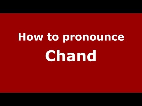 How to pronounce Chand