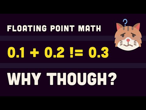 Why 0.1 + 0.2 != 0.3? | Floating Point Math