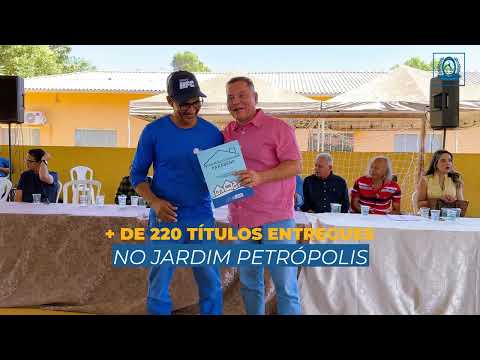 + de 220 títulos definitivos entregues aos moradores do Jardim Petrópolis | 2025