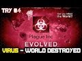 Plague Inc: Evolved - VIRUS ! Life on Earth Eliminated ...