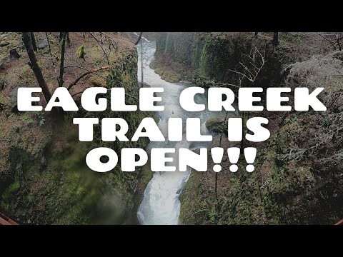 The Eagle Creek Trail is OPEN! January 2021!