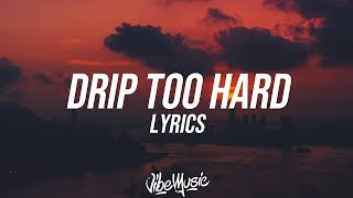 LIL BABY &amp; GUNNA - DRIP TOO HARD (Lyrics / Lyric Video)