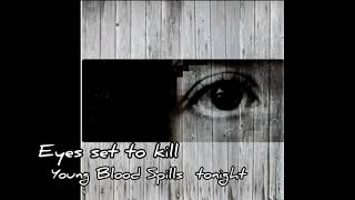 Young Blood Kills Tonight - Eyes Set To Kill