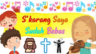Download lagu Peraga Lagu Sekolah Minggu - S'karang saya sudah bebas mp3