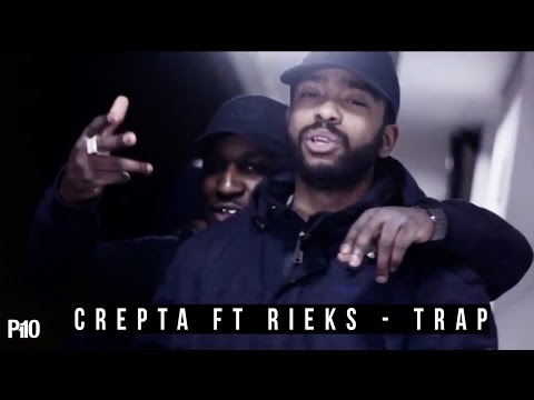 P110 - Crepta Ft. Rieks - Trap [Music Video]