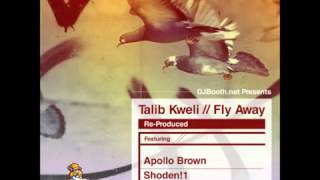 Talib Kweli ft. Jessica Care Moore "Fly Away ~ Apollo Brown Remix"
