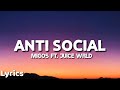 Migos Anti Social Lyrics Ft Juice WRLD Lyrics Point