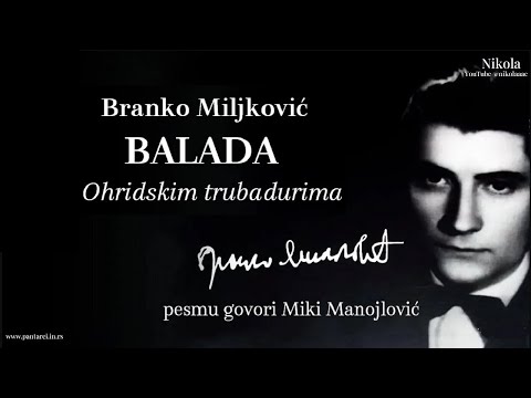 Branko Miljković – BALADA (Tekst)