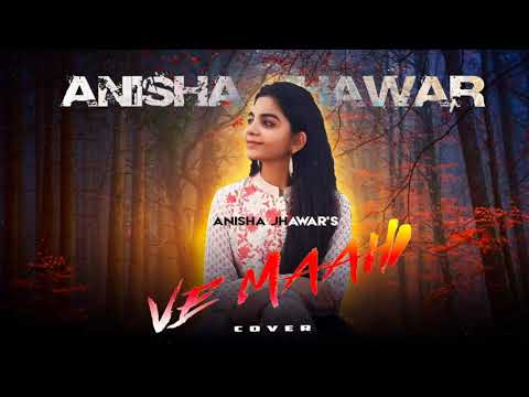 Anisha Jhawar Ve maahi