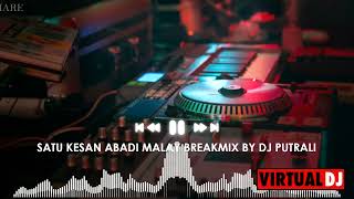 Download lagu SATU KESAN ABADI MALAY BREAKMIX BY DJ PUTRALIEKA mp3 Download lagu SATU KESAN ABADI MALAY BREAKMIX BY DJ PUTRALIEKA mp3