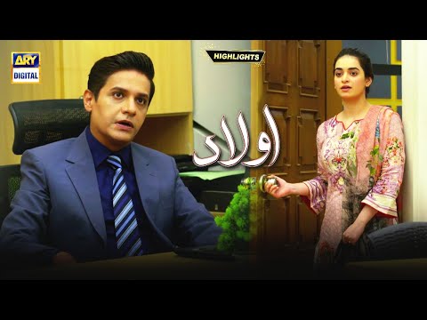 Aulaad Episode 23 - Highlights - ARY Digital Drama