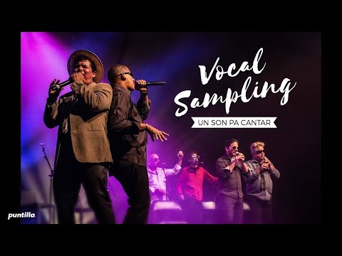 Vocal Sampling – Un son pa cantar| DVD Otra forma más