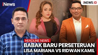 Download lagu Babak Baru Perseteruan Lisa Mariana Versus Ridwan Kamil | iNews.id mp3 Download lagu Babak Baru Perseteruan Lisa Mariana Versus Ridwan Kamil | iNews.id mp3
