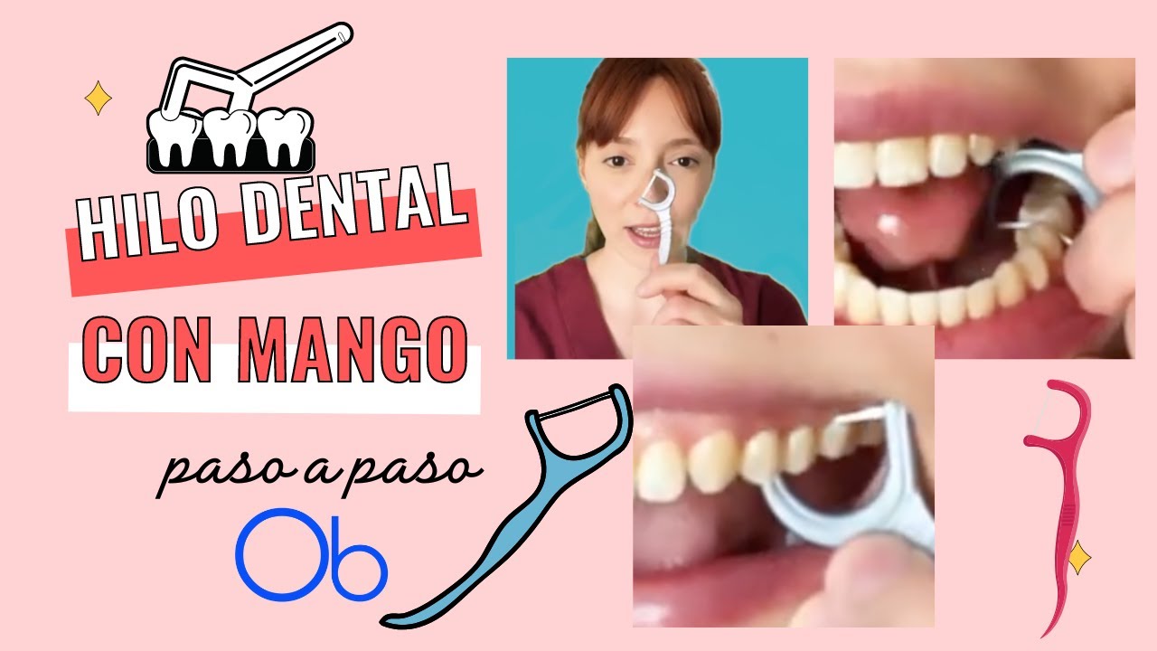 ¡Usa fácilmente el Hilo dental con mango! PASO A PASO