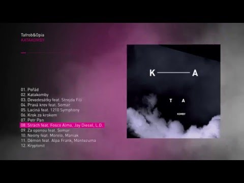 Tafrob&Opia - Strach feat. Fosco Alma, Jay Diesel, L.D.