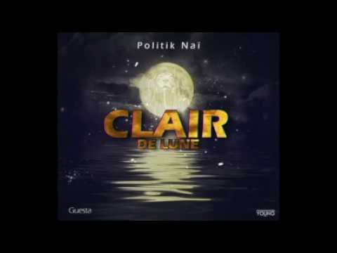 Politik Naï - Clair De Lune