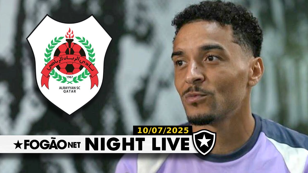 NIGHT LIVE | Gregore recebe proposta irrecusável do Al-Rayyan e deve deixar o Botafogo