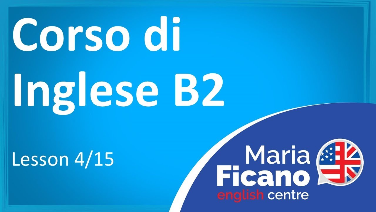 English Course B2 - Lesson 4/15
