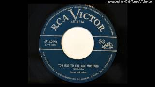 Homer and Jethro - Too Old To Cut The Mustard (RCA Victor 4290)