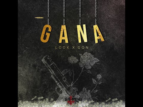 Look x Gon - Gana (Prod. Saizu)[ShotByMurdoc]