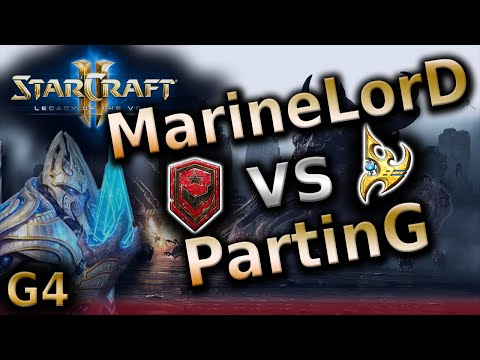 Starcraft 2 LotV - MarineLorD vs PartinG - TvP G4 - Tournament Final