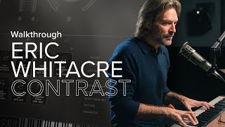 Video thumbnail for Eric Whitacre Contrast Walkthrough by Spitfire Audio