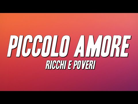 Ricchi E Poveri - Piccolo amore (Testo)