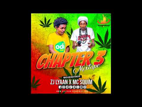 MC SQUIM FT ZJ LYAAN CHAPTER 3 MIXTAPE