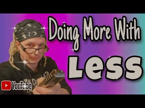 Play More With Less (Beginner to Advanced)