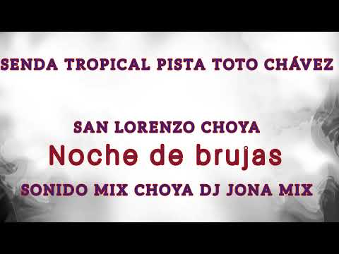 🔥🔥 SENDA TROPICAL pista Toto Chávez sonido mix CHOYA SANTIAGO DEL ESTERO 🔥🔥