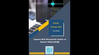 Deprem Risk Yönetiminde Yazılım ve Deprem Mühendisliği  Çalıştayı 1.oturum