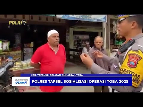 POLRES TAPSEL SOSIALISASI OPERASI KESELAMATAN TOBA 2025