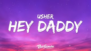 Usher - Hey Daddy (Lyrics)