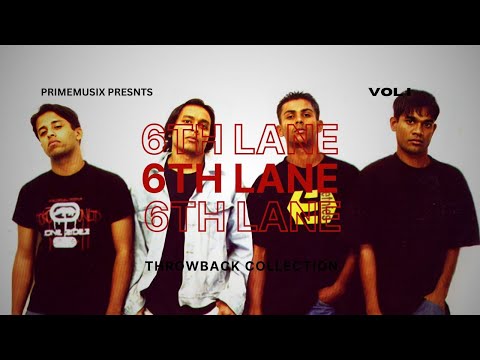 Best Of 6Th Lane | 6Th Lane Best Songs | 6Th Lane Throwback Collection