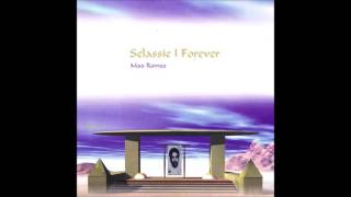 Selassie I Forever - Max Romeo (Full Album)
