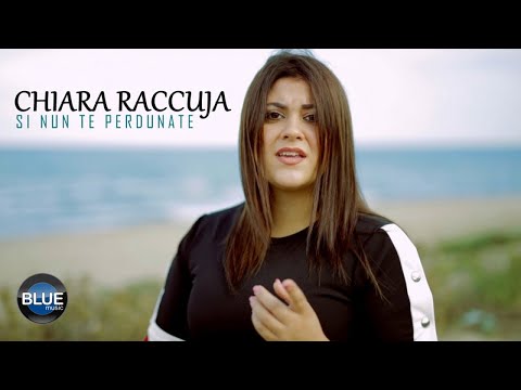 Chiara Raccuja - Si Nun Te Perdunate (Video Ufficiale 2018)