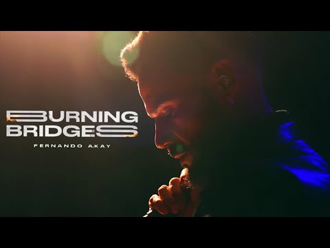 Burning Bridges - Fernando Akay