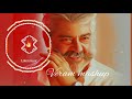 Thala Ajith Mass Mashup In Veeram Whatsapp Status Tamil Likermusic