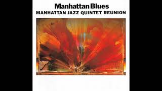 Manhattan Jazz Quintet  -  Sweet Basil Blues