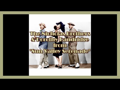The Nicholas Brothers & Dorothy Dandridge